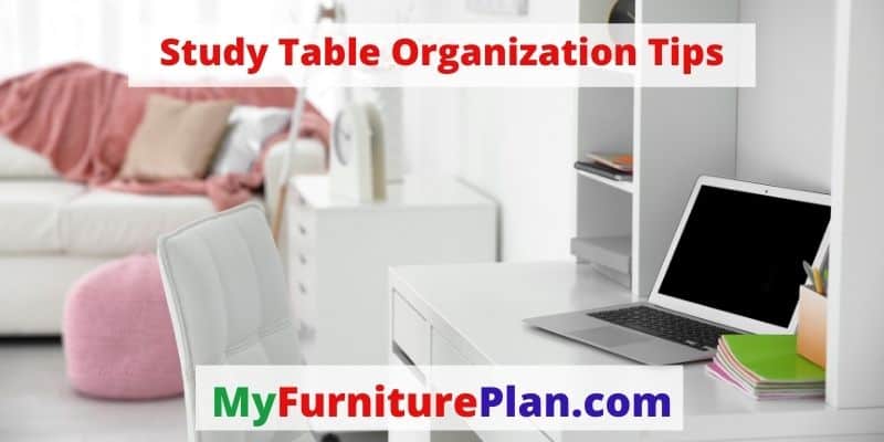 Study Table Organization Tips