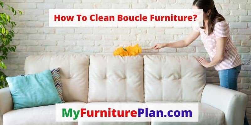 How To Clean Boucle Furniture