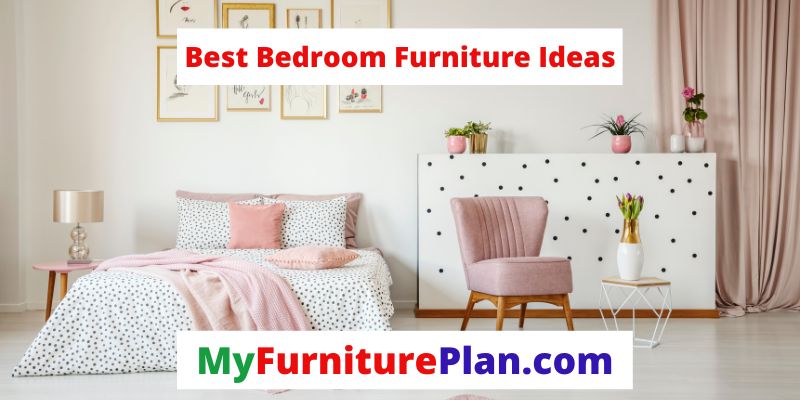 Best Bedroom Furniture Ideas