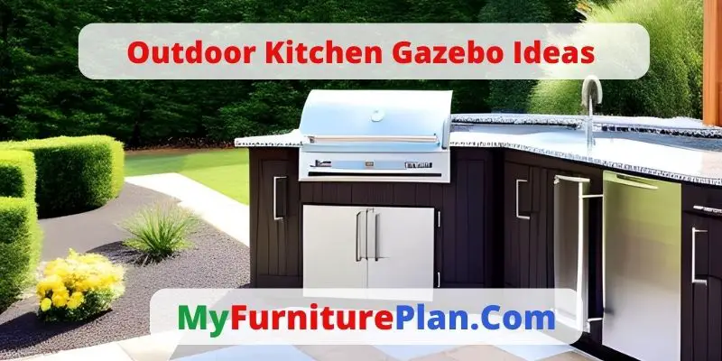 Outdoor Kitchen Gazebo Ideas